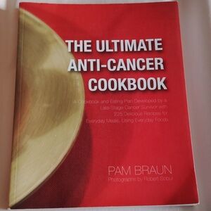 The Ultimate Anti-Cancer Cookbook by - Pam Braun, Softcover Book